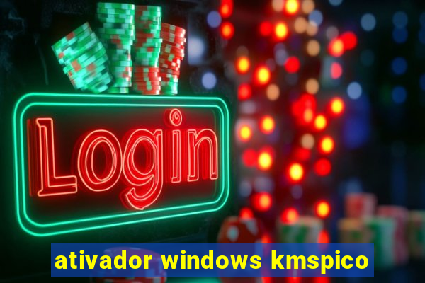 ativador windows kmspico