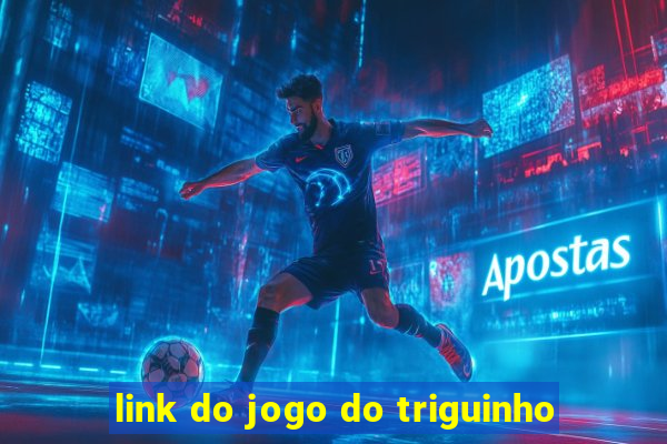 link do jogo do triguinho