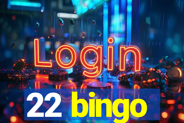 22 bingo