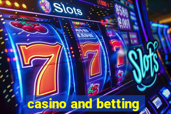 casino and betting