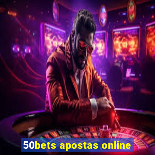 50bets apostas online