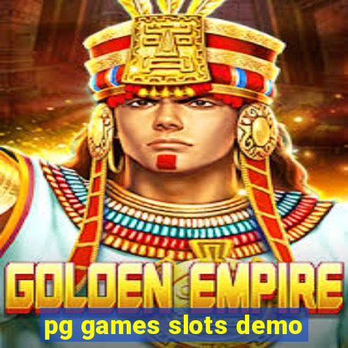 pg games slots demo