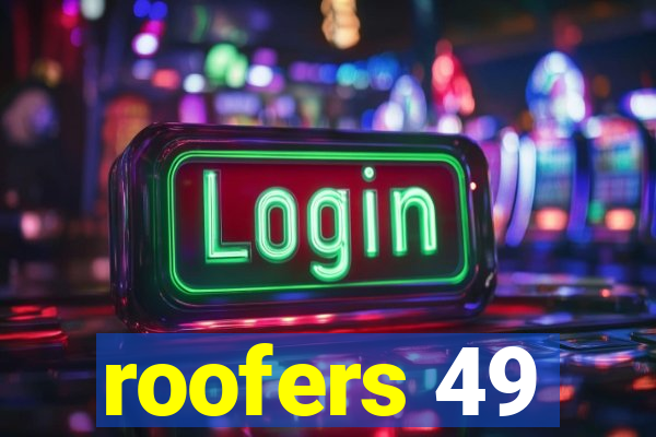 roofers 49