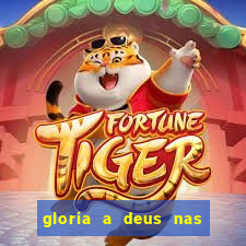 gloria a deus nas alturas cifra