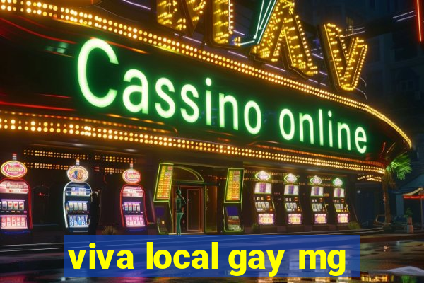 viva local gay mg