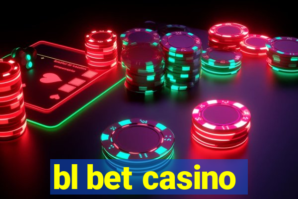 bl bet casino