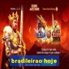 bradileirao hoje