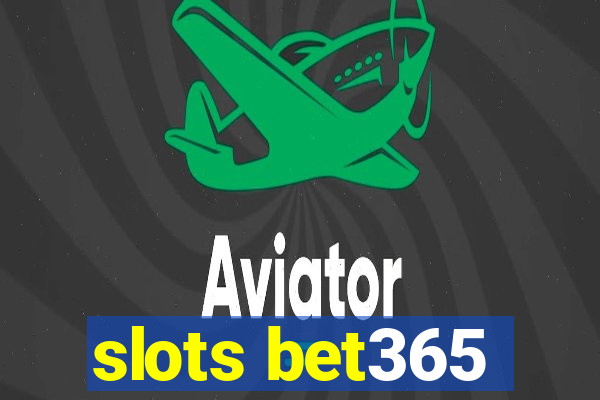 slots bet365