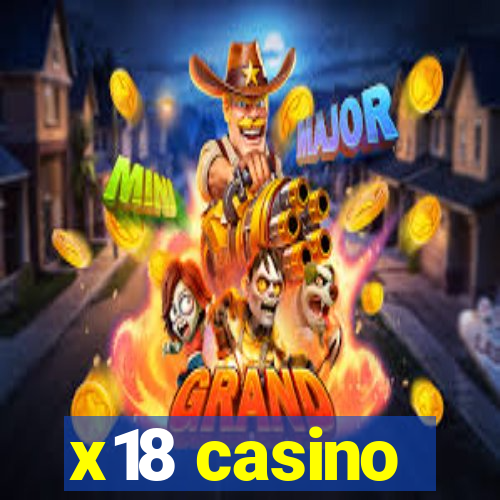 x18 casino