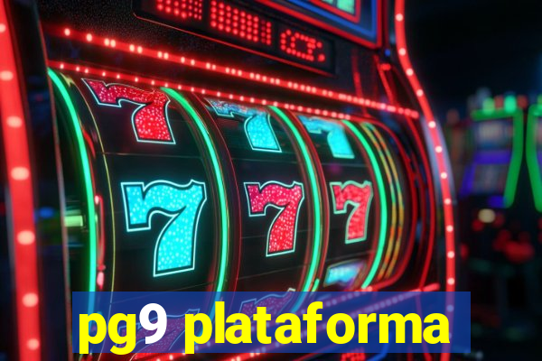 pg9 plataforma