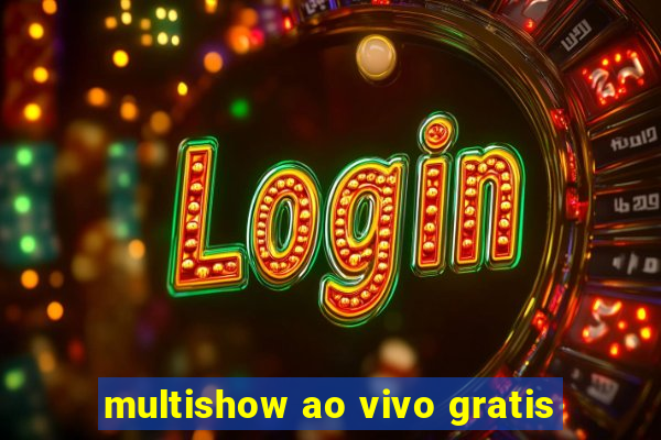 multishow ao vivo gratis