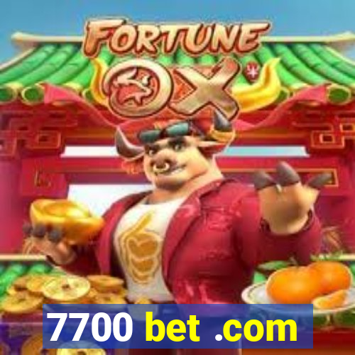 7700 bet .com