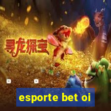 esporte bet oi