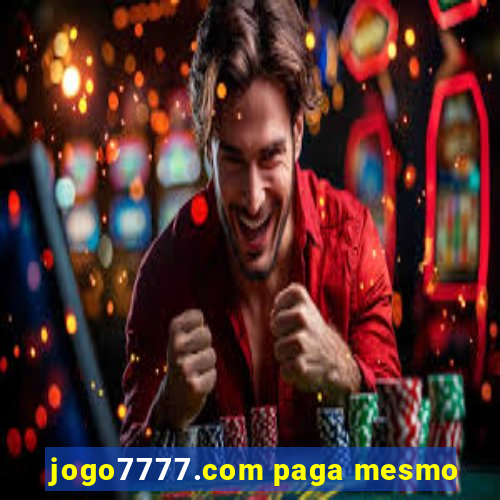 jogo7777.com paga mesmo