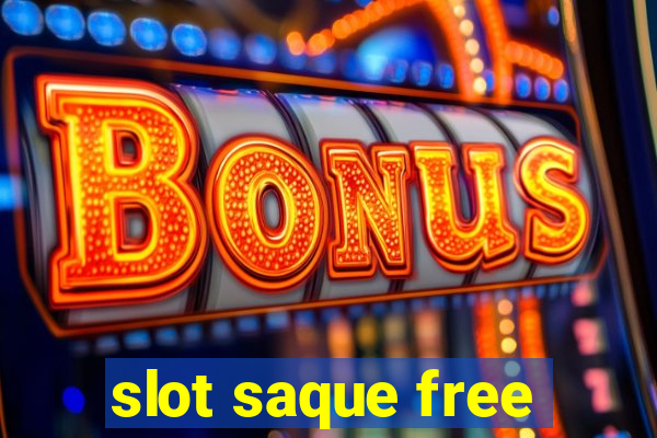 slot saque free