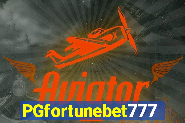 PGfortunebet777