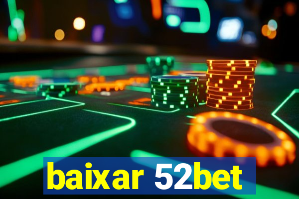 baixar 52bet