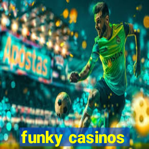 funky casinos