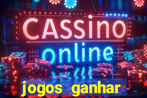 jogos ganhar dinheiro grátis