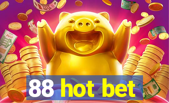 88 hot bet