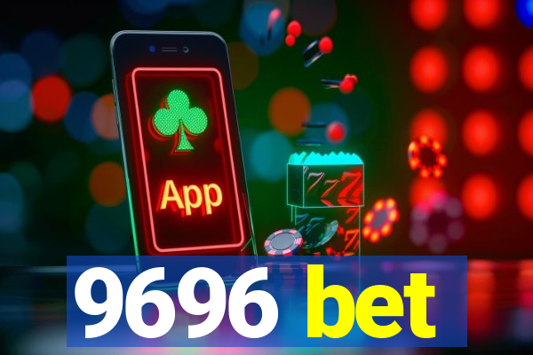 9696 bet