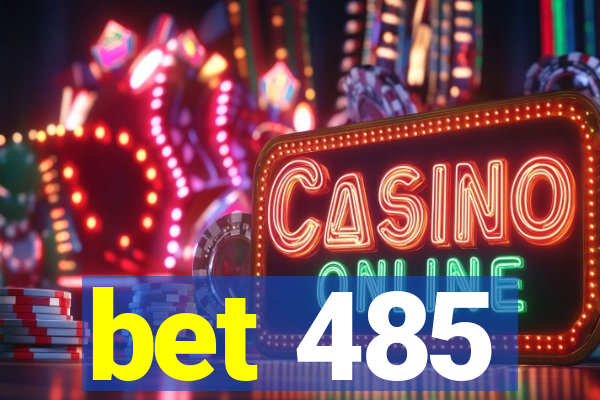 bet 485