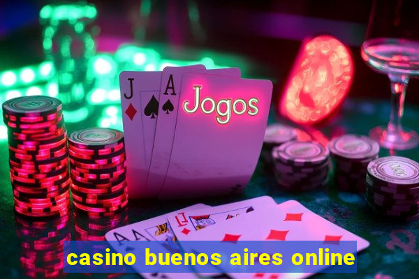 casino buenos aires online