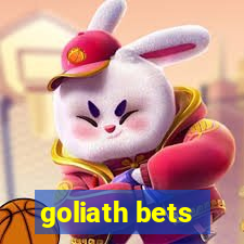 goliath bets