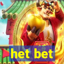 het bet