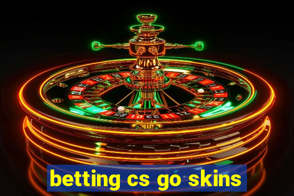 betting cs go skins