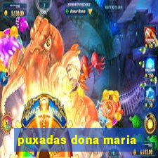 puxadas dona maria