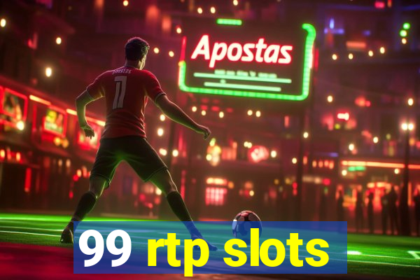 99 rtp slots