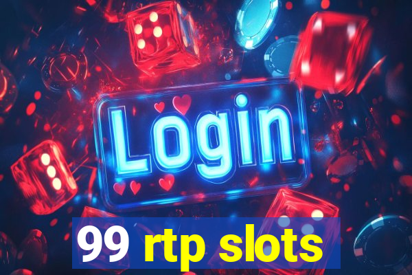 99 rtp slots