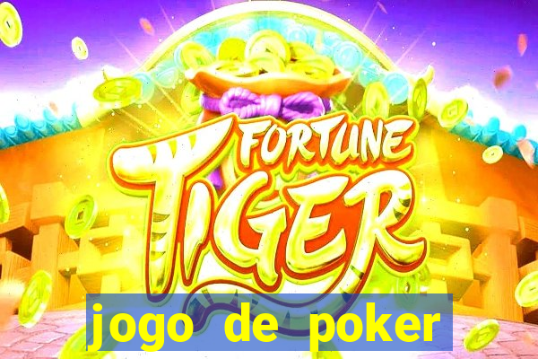 jogo de poker texas holdem