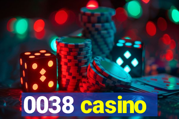 0038 casino