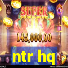 ntr hq