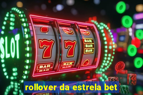 rollover da estrela bet