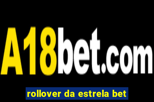 rollover da estrela bet