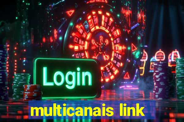 multicanais link