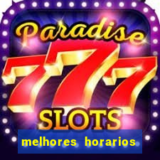 melhores horarios pagantes fortune tiger