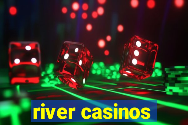 river casinos