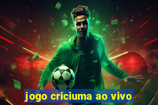 jogo criciuma ao vivo