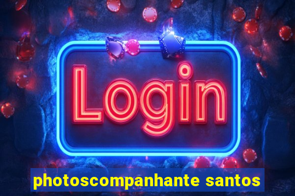 photoscompanhante santos