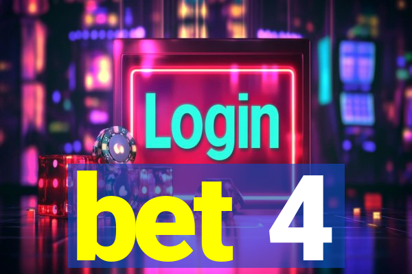 bet 4