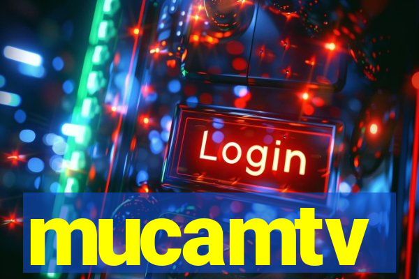 mucamtv