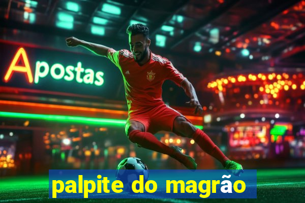 palpite do magrão