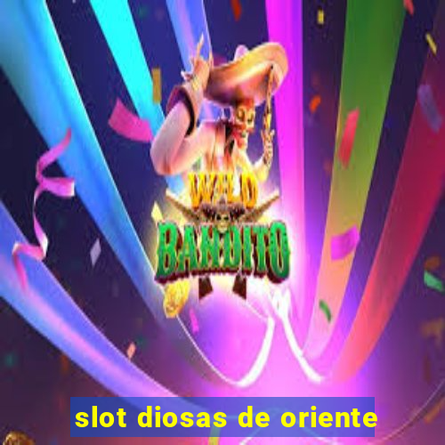 slot diosas de oriente