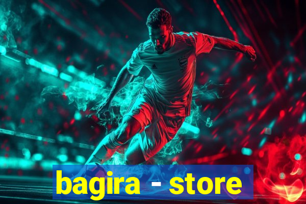 bagira - store