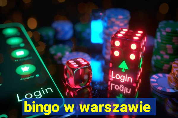 bingo w warszawie