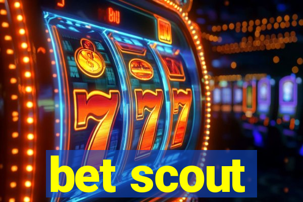 bet scout